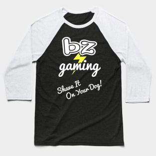 BZ Gaming Logo - Shave It! Baseball T-Shirt